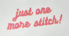 Salt + Sand Designs SSD-130 Just One More Stitch!