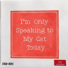 TRUNK SHOW- Stitch Rock Designs #SRD-22C I'm Only Speaking to My Cat Today - Coral