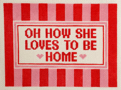 August Design Works ADW130 Oh How She Loves To Be Home